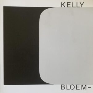 Kelly, Elsworth - Bloemlezing - Catalogus Museum Voorlinden, Wassenaar, 2016